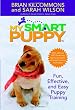 My Smart Puppy: Fun, Effective, and Easy Puppy Training (Book & 60min DVD)