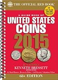 A Guide Book of United States Coins 2015: The Official Red Book Spiral (Official Red Book: A Guide Book of United States Coins (Spiral))