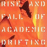 The Academic Rise of Falling Drifters