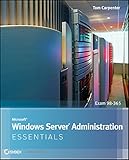 Microsoft Windows server administration essentials
