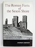 The Roman forts of the Saxon Shore