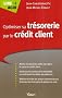 Optimiser sa tr�sorerie par le cr�dit client