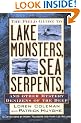 Field Guide to Lake Monsters, Sea Serpents: And Other Mystery Denizens of the Deep