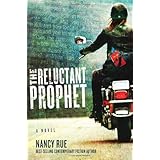 the reluctant prophet a novel the reluctant prophet series