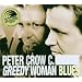 Greedy Woman Blues