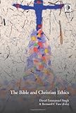 The Bible and Christian ethics