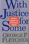 With Justice For Some: Victims' Rights In Criminal Trials