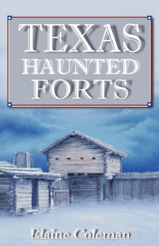 Texas Haunted Forts