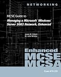  : 70-291: MCSE Guide to Managing a Microsoft Windows Server 2003 Network, Enhanced (Networking (Course Technology))