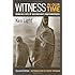 Witness in Our Time, Second Edition: Working Lives of Documentary Photographers