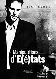 Manipulations D'états (French Edition)