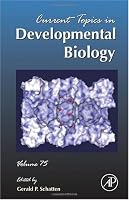 Current Topics in Developmental Biology, Volume 75 Current Topics in Developmental Biology, Volume 75