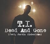 Dead & Gone (Maxi)