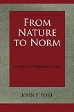 From Nature to Norm: An Essay in the Metaphysics of Morals