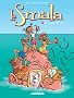 La Smala, Tome 4 : Tronche de vie
