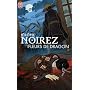 Fleurs de dragon de J�r�me Noirez