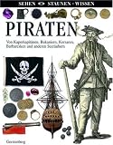 Produkt-Bild: Piraten: Von Kaperkapit&auml;nen, Bukaniern, Korsaren, Barbaresken und anderen Seer&auml;ubern