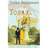 Topaz Heat (Christian Romance) (The Jewel Trilogy) ~ Hallee Bridgeman