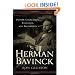 Herman Bavinck: Pastor, Churchman, Statesman, and Theologian
