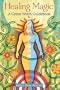 Healing Magic: A Green Witch Guidebook