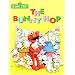 The Bunny Hop (Sesame Street) (Big Bird's Favorites Board Books)