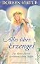 Alles �ber Erzengel: Der kleine F�hrer der himmlischen Helfer