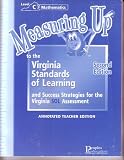 Measuring up to the Virginia Standards of Learning and Success Strategies for the Virginia SOL Assessment Annitated Teacher Edition: Level C Mathematics, Second Edition