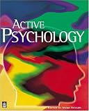 Active Psychology
 A and AS Level,
Irene Taylor
