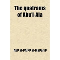 The Quatrains of Abu'l-ALA