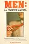 Men: An Owner's Manual