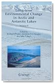 Long-term Environmental Change in Arctic and Antarctic Lakes, Vol. 8 (Developments in Paleoenvironmental Research)
