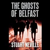 The Ghosts of Belfast | [Stuart Neville]