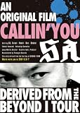 An original film CALLIN’YOU~Derived from the BEYOND I TOUR [DVD]