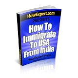 How To Immigrate To USA From India - Your Step-By-Step Guide To Immigrating To USA From India