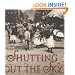 Shutting Out the Sky: Life in the Tenements of New York, 1880-1924