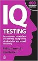 IQ Testing (Increase Your Vocabulary and Develop Your Powers of Calculation and Logical Reasoning) (Paperback)