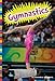 Gymnastics (Summer Olympic Sports)