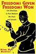 Freedoms Given, Freedoms Won: Afro-Brazilians in Post-Abolition Sao Paulo and Salvador