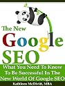 The New Google SEO (Search Engine Optimization): What You Need To Be Successful with Google Panda