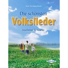 Die sch�nsten Volkslieder: Bearbeitet f�r Klavier