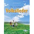Die sch�nsten Volkslieder: Bearbeitet f�r Klavier