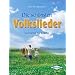 Die sch�nsten Volkslieder: Bearbeitet f�r Klavier