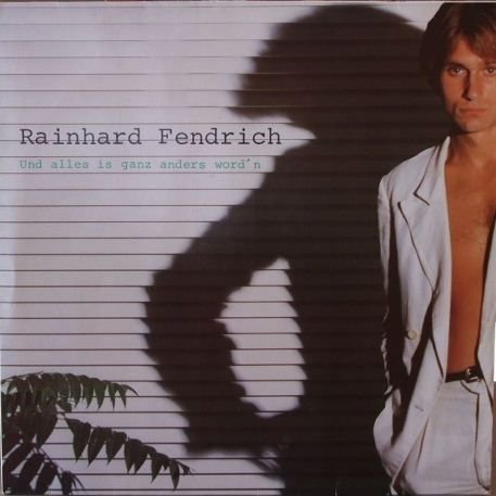 Rainhard Fendrich - Und Alles Is Ganz Anders Word