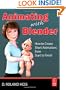 Animating with Blender: Creating Short Animations from Start to Finish