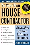 Be Your Own House Contractor