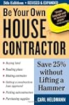 Be Your Own House Contractor: Save 25...