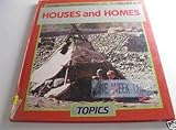 Houses and homes