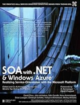 SOA with .NET (The Prentice Hall Service-Oriented Computing Series from Thomas Erl)