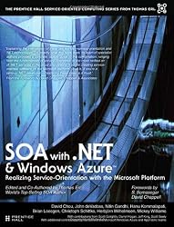 SOA with .NET (The Prentice Hall Service-Oriented Computing Series from Thomas Erl)