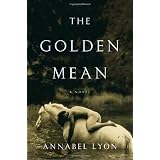 The Golden Meanby Annabel Lyon